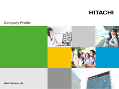 17 | Hitachi Systems' Company Brochure has been revised
