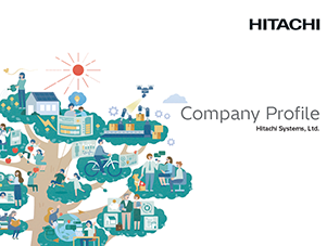 21 | Hitachi Systems' Company Brochure has been revised