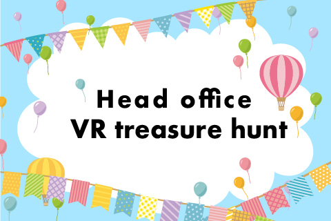 #8 Base online tour (Head office VR treasure hunt)