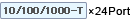 10/100/1000-T×24Port